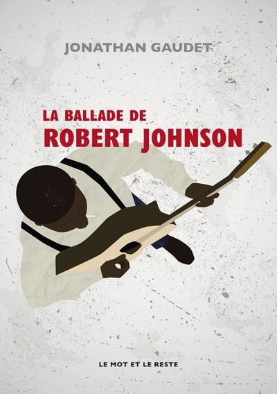 BALLADE DE ROBERT JOHNSON