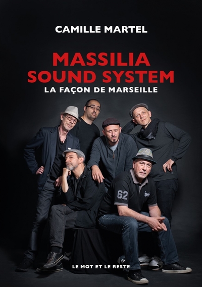 MASSILIA SOUND SYSTEM - LA FACON DE MARSEILLE