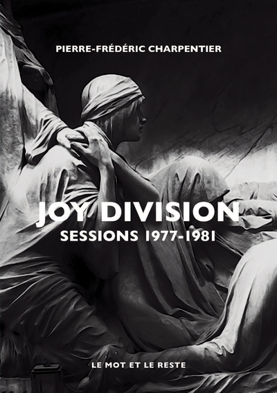 JOY DIVISION - SESSIONS 1977-1981