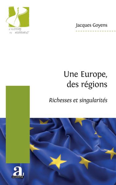 EUROPE, DES REGIONS - RICHESSES ET SINGULARITES