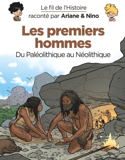 PREMIERS HOMMES - LE FIL DE L´HISTOIRE RACONTE PAR ARIANE & NINO 21