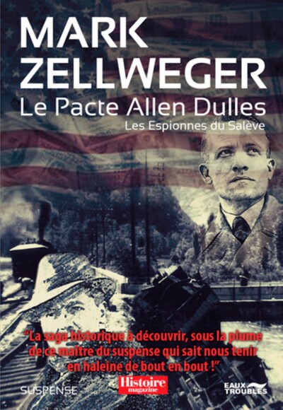 PACTE ALLEN DULLES - LES ESPIONNES DU SALEVE T3