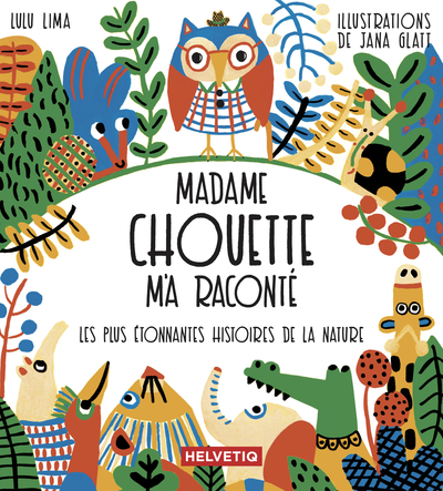 MADAME CHOUETTE M´A RACONTE