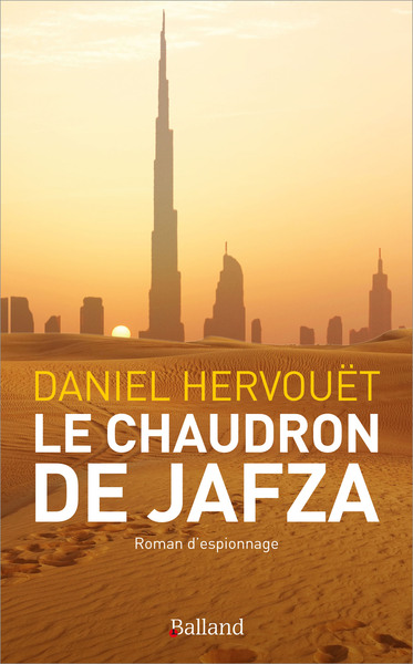 CHAUDRON DE JAFZA - ROMAN D´ESPIONNAGE
