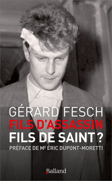 FILS D´ASSASSIN, FILS DE SAINT ?