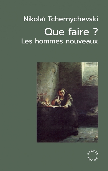 QUE FAIRE ? - LES HOMMES NOUVEAUX