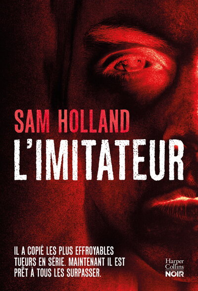 L´IMITATEUR - IL IMITE LES PLUS EFFROYABLES TUEURS EN SERIE...LE THRILLER EVENEMENT POUR LES FANS DE