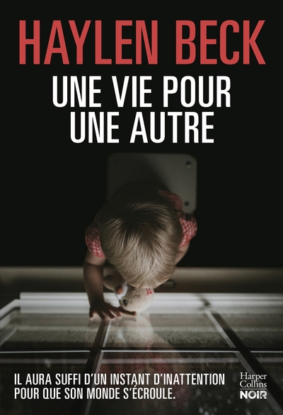 VIE POUR UNE AUTRE - IL AURA SUFFI D´UN INSTANT D´INATTENTION POUR QUE SON MONDE S´ECROULE