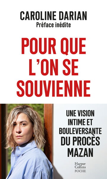 POUR QUE L´ON SE SOUVIENNE - UNE VISION INTIME ET BOULEVERSANTE DU PROCES MAZAN
