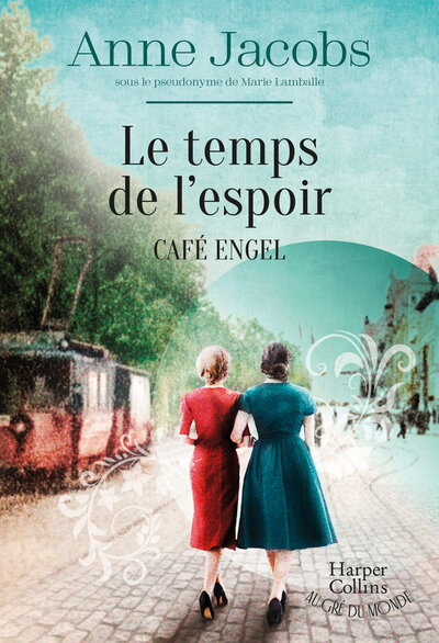 TEMPS DE L´ESPOIR - CAFE ENGEL - PAR L´AUTRICE DU BEST-SELLER LA VILLA AUX ETOFFES