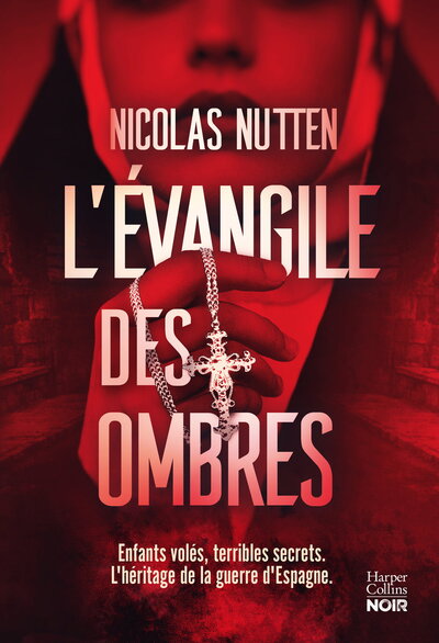 L´EVANGILE DES OMBRES - BEBES VOLES, SECRETS FAMILIAUX : UN POLAR HISTORIQUE POIGNANT SUR LES OMBRES