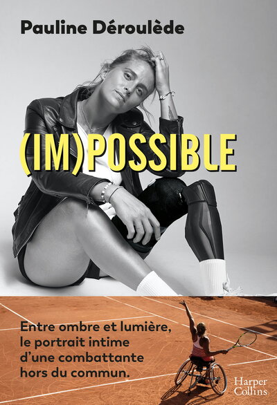 (IM)POSSIBLE - ENTRE OMBRE ET LUMIERE, LE COMBAT D´UNE ATHLETE HORS DU COMMUN