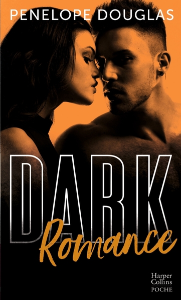 DARK ROMANCE - DECOUVREZ LA SUITE DE "DARK´ AVEC DARK DESIRE ET DARK OBSESSION