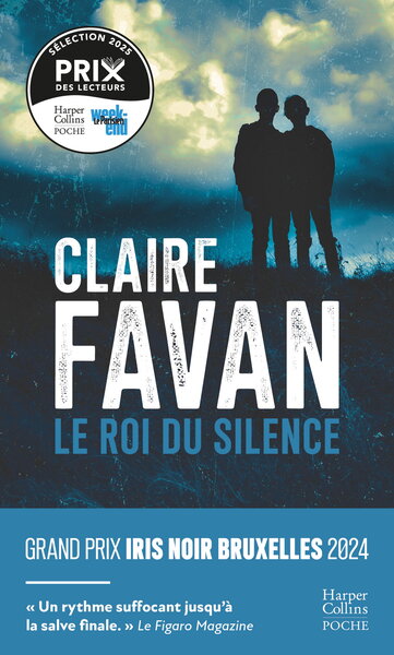 ROI DU SILENCE - GRAND PRIX IRIS NOIR BRUXELLES 2024 - LE NOUVEAU POLAR DE CLAIRE FAVAN