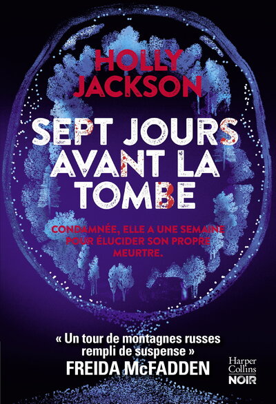 SEPT JOURS AVANT LA TOMBE - LE PREMIER THRILLER POUR ADULTE DE L´AUTRICE YA DU BEST-SELLER "MEURTRE