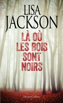 OU LES BOIS SONT NOIRS