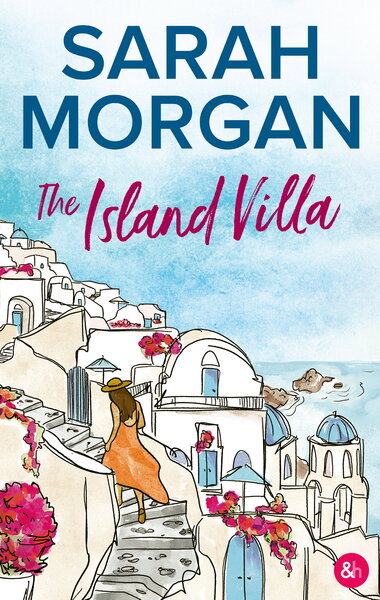 THE ISLAND VILLA - UNE ROMANCE SOUS LE SOLEIL DE LA MEDITERRANEE PAR SARAH MORGAN !