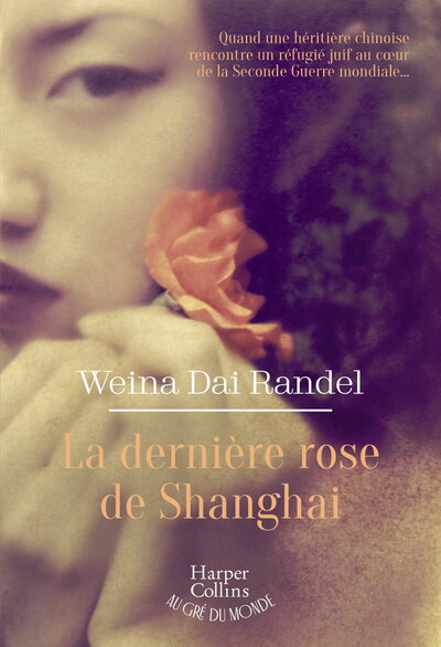 DERNIERE ROSE DE SHANGHAI