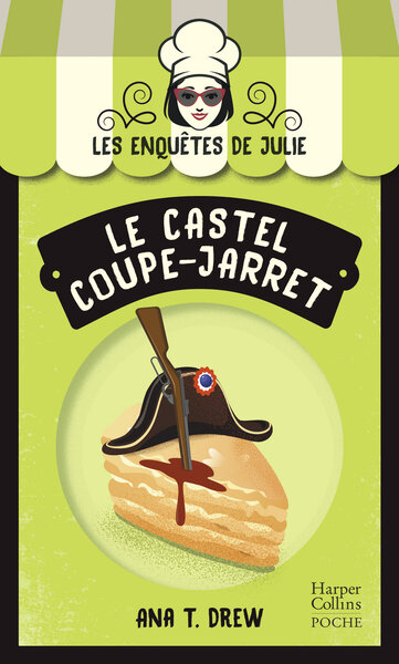 CASTEL COUPE-JARRET - LA NOUVELLE SAGA COSY MYSTERY SUR FOND DE PATISSERIE !