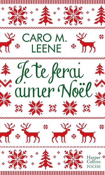 JE TE FERAI AIMER NOEL ! - LA COMEDIE ROMANTIQUE IRRESISTIBLE DE L´HIVER POUR UN NOEL A LONDRES !