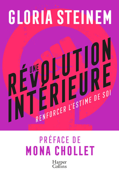 REVOLUTION INTERIEURE - PREFACE DE MONA CHOLLET