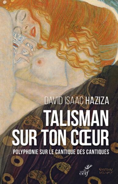 TALISMAN SUR TON COEUR. POLYPHONIE SUR LE CANTIQUE DES CANTIQUES