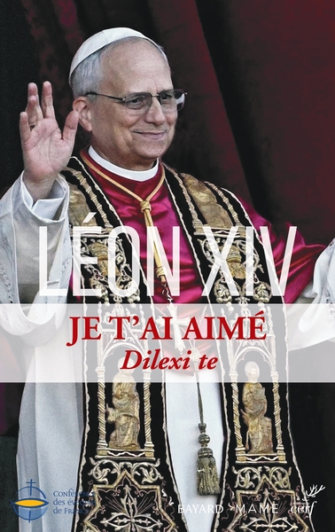JE T´AI AIME - DILEXI TE - EXHORTATION APOSTOLIQUE