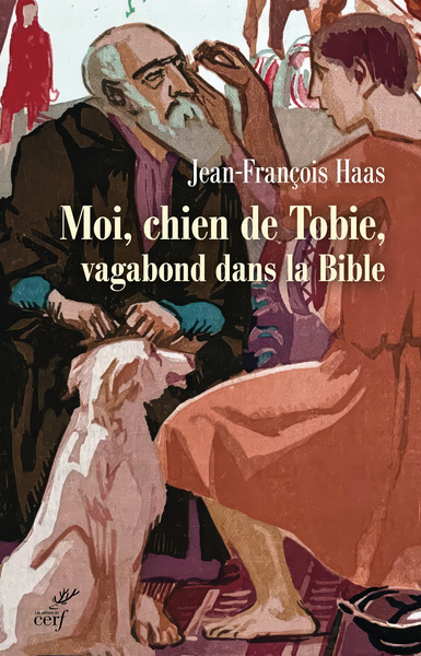 LE CHIEN DE TOBIE, VAGABOND BIBLIQUE