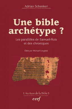 BIBLE ARCHETYPE ? LES PARALLELES DE SAMUEL ROIS ET DES CHRONIQUES