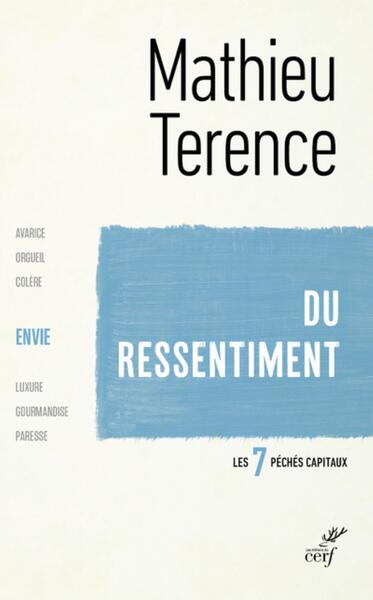 DU RESSENTIMENT - L´ENVIE