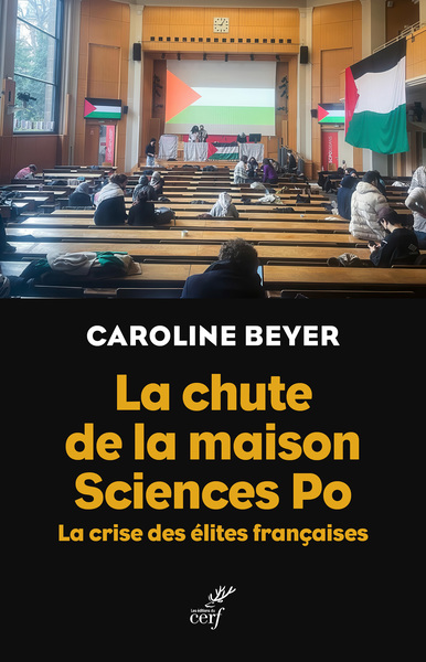 LA CHUTE DE LA MAISON SCIENCES PO - LA CRISE DES ELITES FRANCAISES