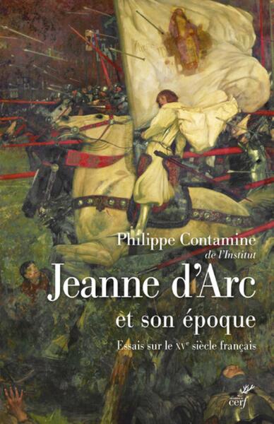 JEANNE D´ ARC ET SON EPOQUE