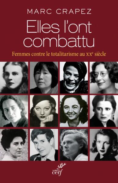ELLES L´ONT COMBATTU. DES FEMMES CONTRE LE TOTALITARISME
