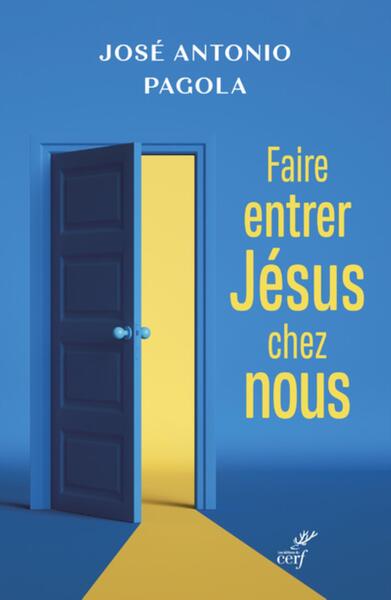 FAIRE ENTRER JESUS CHEZ NOUS