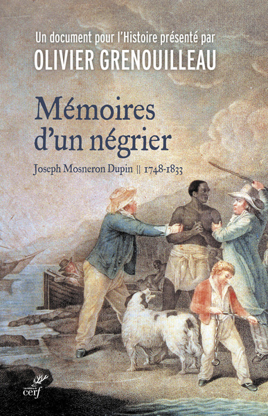 MEMOIRES D´UN NEGRIER - JOSEPH MOSNERON-DUPIN - 1748-1833