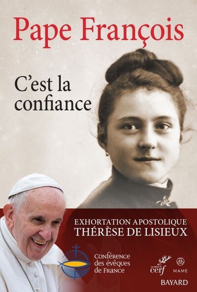 C´EST LA CONFIANCE - EXHORTATION APOSTOLIQUE THERESE DE LISIEUX