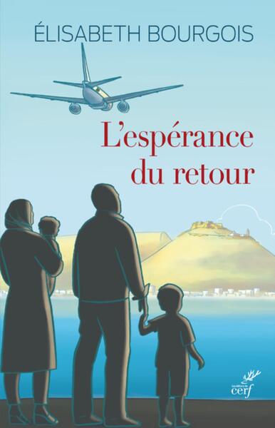 L´ESPERANCE DU RETOUR
