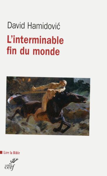 L´INTERMINABLE FIN DU MONDE. ESSAI HISTORIQUE SUR L´APOCALYPTIQUE DANS LE JUDAISME ET LE CHRISTIANIS