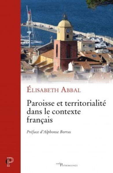 PAROISSE ET TERRITORIALITE DANS LE CONTEXTE FRANCAIS