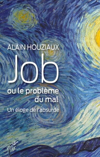 JOB, OU LE PROBLEME DU MAL - UN ELOGE DE L´ABSURDE