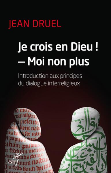 JE CROIS EN DIEU, MOI NON PLUS