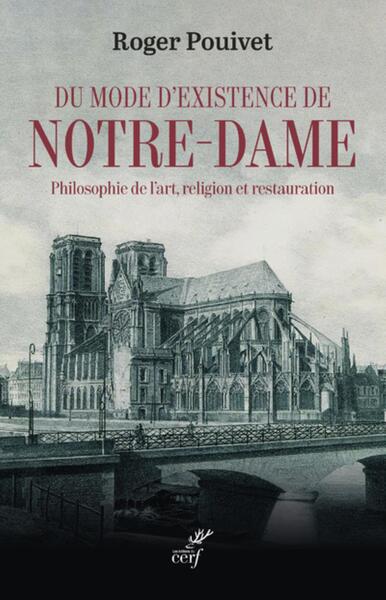 DU MODE D´EXISTENCE DE NOTRE-DAME
