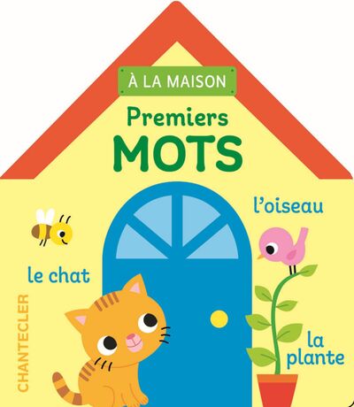 A LA MAISON - PREMIERS MOTS (1 A.+) (LIVRE-CUBE)