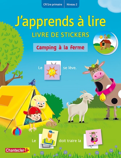 CAMPING A LA FERME (CP/1RE PRIMAIRE - NIVEAU 2) J´APPRENDS A LIRE LIVRE DE STICKERS