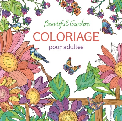 BEAUTIFUL GARDENS - COLORIAGE POUR ADULTES