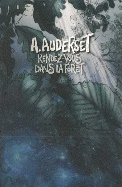 RENDEZ-VOUS DANS LA FORET