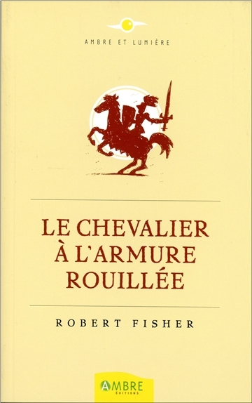 CHEVALIER A L´ ARMURE ROUILLEE - POCHE  ED. 2010