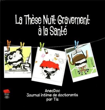 THESE NUIT GRAVEMENT A LA SANTE - T02 - ANECDOC - JOURNAL INTIME DES DOC