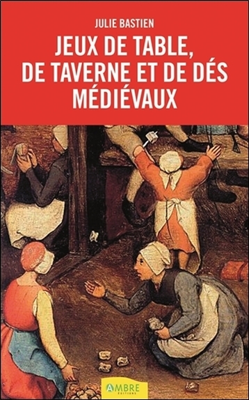 JEUX DE TABLE DE TAVERNE ET DE DES MEDIEVAUX