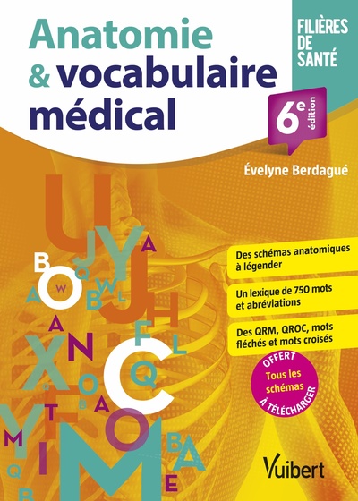 ANATOMIE ET VOCABULAIRE MEDICAL - SCHEMAS - LEXIQUE - EXERCICES